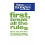 First, Break All The Rules