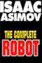 The Complete Robot   Part 1 Of 2
