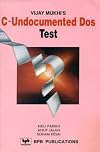 Vijay Mukhi's C-Undocumented DOS Test