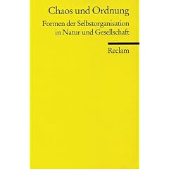 Chaos und Ordnung.