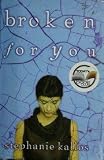 Broken For You