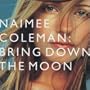 Bring Down the Moon