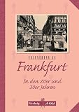 Produkt-Bild: Erinnerung an Frankfurt in den 20er und 30er Jahren (Flechsig Anno)