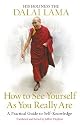 How to See Yourself as You Really are: A Practical Guide to Self-Knowledge