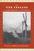 The Ute Indians of Utah, Colorado, and New Mexico