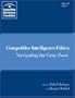 Competitive Intelligence Ethics: Navigating the Gray Zone