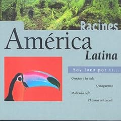 America Latina Soy Loco Por Ti...