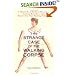 The Strange Case of the Walking Corpse: A Chronicle of Medical Mysteries, Curious Remedies,and Bizarre but True Healing Folklore