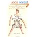 The Strange Case of the Walking Corpse: A Chronicle of Medical Mysteries, Curious Remedies,and Bizarre but True Healing Folklore