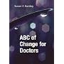 ABC of Change for Doctors