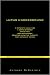 Lupus Underground: A Patient's Case for a Long-Ignored, Drug-Free, Non-Patentable, Counter-Intuitive Therapy That Actually Works - UVA1 Phototherapy by Anthony DeBartolo ISBN 0976342804