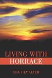 Living with Horrace