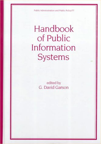 Handbook of Public Information Systems: 77 (Public Administration and Public Policy)