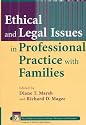 Ethical and Legal Issues in Professional Practice with Families (Wiley Series in Couples and Family Dynamics and Treatment)