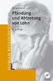 Pfändung und Abtretung von Lohn.