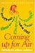 Coming Up for Air: Self Help for Asthma and Allergies (Headline Health Kicks)