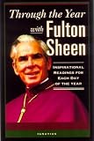 Through the Year With Fulton Sheen: Inspirational Selections for Each Day of the Year