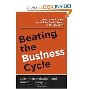 Beating the Business Cycle by Lakshman Achuthan and Anirvan Banerji