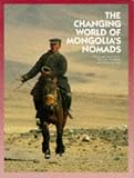 The changing world of Mongolia's nomads