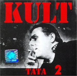 Kult - Tata 2 - Zortam Music