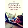Erziehen im Informationszeitalter. von Wolfgang Bergmann