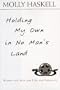 Holding My Own in No Man's Land: Women and Men and Film and Feminists