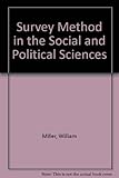 The survey method in the social and political sciences : achievements, failures, prospects