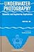 Underwater Photography: Scientific and Engineering Applications