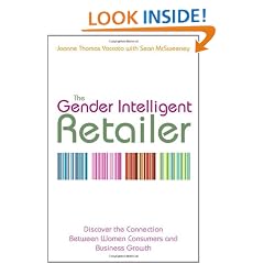 The Gender Intelligent Retailer: Discover the Connection Between Women Consumers and Business Growth