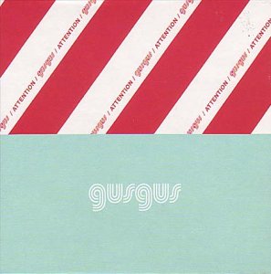 GusGus - Attention - Zortam Music