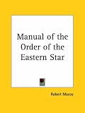 Manual of the Order of the Eastern Star