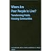 Where Are Poor People to Live?: Transforming Public Housing Communities (Cities and Contemporary Society)