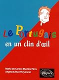 Revue Ellipses Marketing  / Le portugais en un clin d'oeil : Toutes les expressions idiomatiques de la tête aux pieds du coq à l'âne
