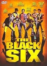 Stream The Black Six Movie Online.
