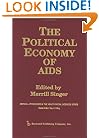 The Political Economy of AIDS (Critical Approaches in the Health Social Sciences Series)
