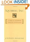 Squirrel Inc.: A Fable of Leadership through Storytelling