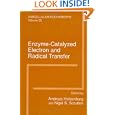 Enzyme-Catalyzed Electron and Radical Transfer (Subcellular Biochemistry Volume 35) by Andreas Holzenburg and Nigel S. Scrutton