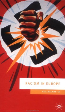 Racism in Europe: 1870-2000 (European Culture & Society)