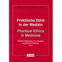 Praktische Ethik in der Medizin