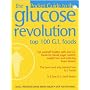 Top 100 GI Foods: The Pocket Guide to the Glucose Revolution and the Top 100 GI Foods (The Pocket Guide to the Glucose Revolution)