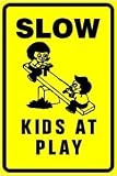 SLOW KIDS AT PLAY playground novelty new sign