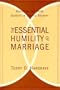 The Essential Humility of Marriage : Honoring the Third Identity in Couple Therapy