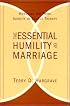 The Essential Humility of Marriage : Honoring the Third Identity in Couple Therapy
