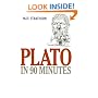 Plato in 90 Minutes (Philosophers in 90 Minutes)