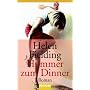 Hummer zum Dinner: Roman