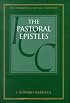 A Critical and Exegetical Commentary on the Pastoral Epistles (International Critical Commentary)