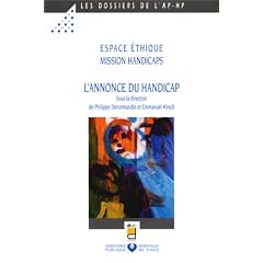 L'Annonce du handicap : atelier de r�flexion organis� par l'Espace �thique et la Mission handicaps de l'AP-HP, le 5 novembre 1998