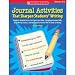 SCHOLASTIC TEACHING RESOURCES JOURNAL ACTIVITIES THAT SHARPEN STU