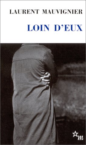 Loin d'eux, suivi de Le Poids des silences