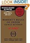 Robert's Rules of Order in Brief: The Simple Outline of the Rules Most Often Needed at a Meeting, According to the Standard Authoritative Parliamentary Manual, Revised Edition